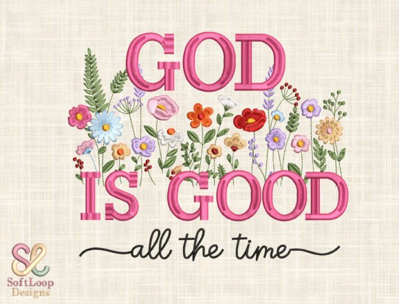 God is Good Embroidery: A Faith-Filled Design Review